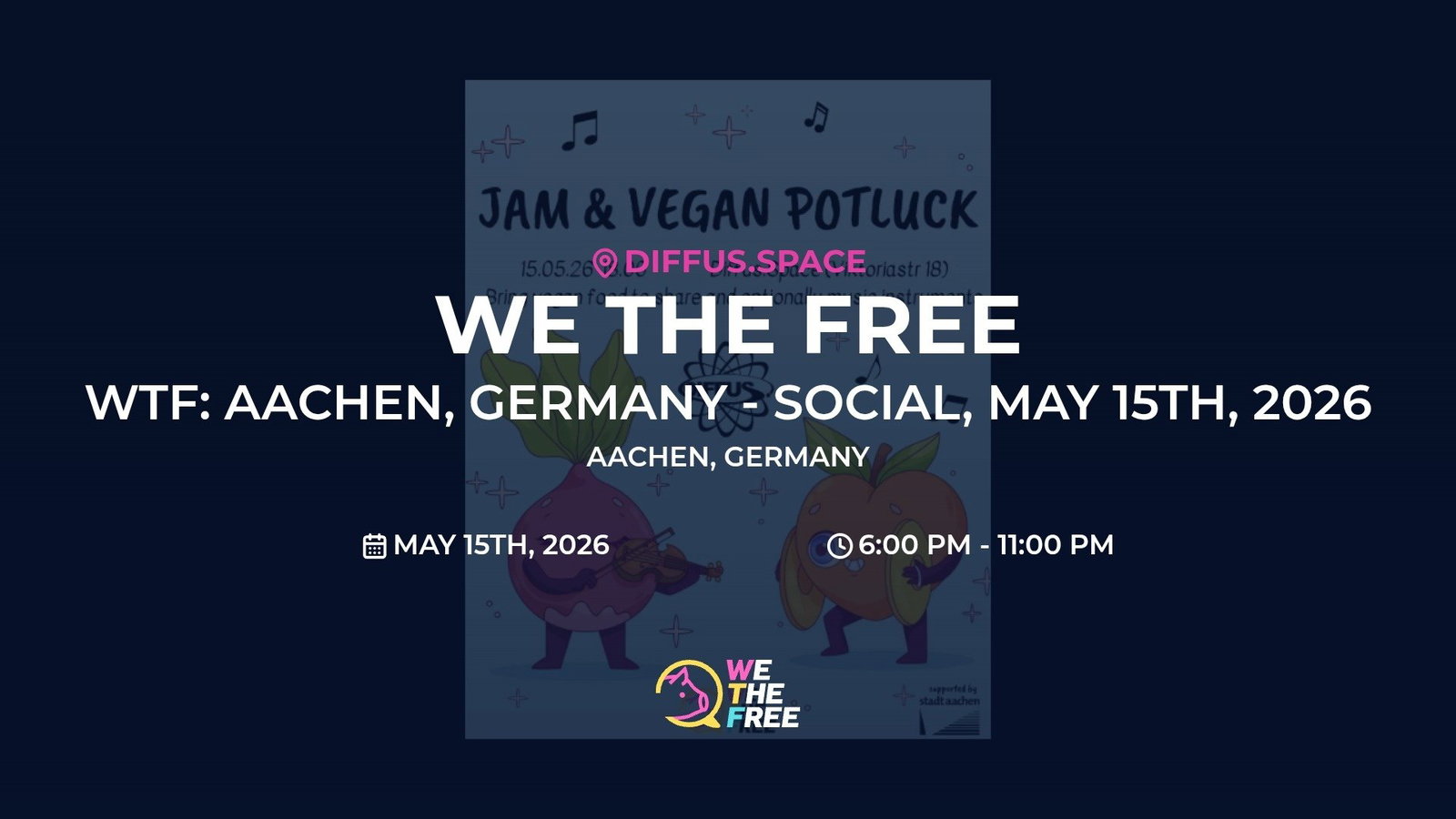 WTF: Aachen, Germany - Social, May 15th, 2026