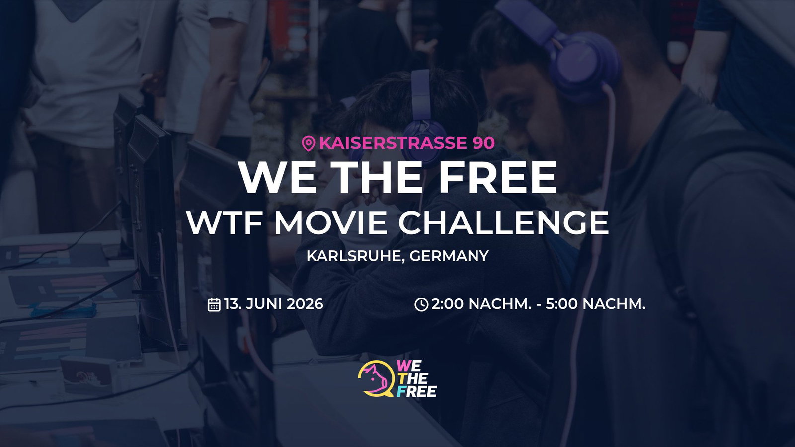 WTF: Karlsruhe, Germany - WTF Movie Challenge, 13. Juni 2026