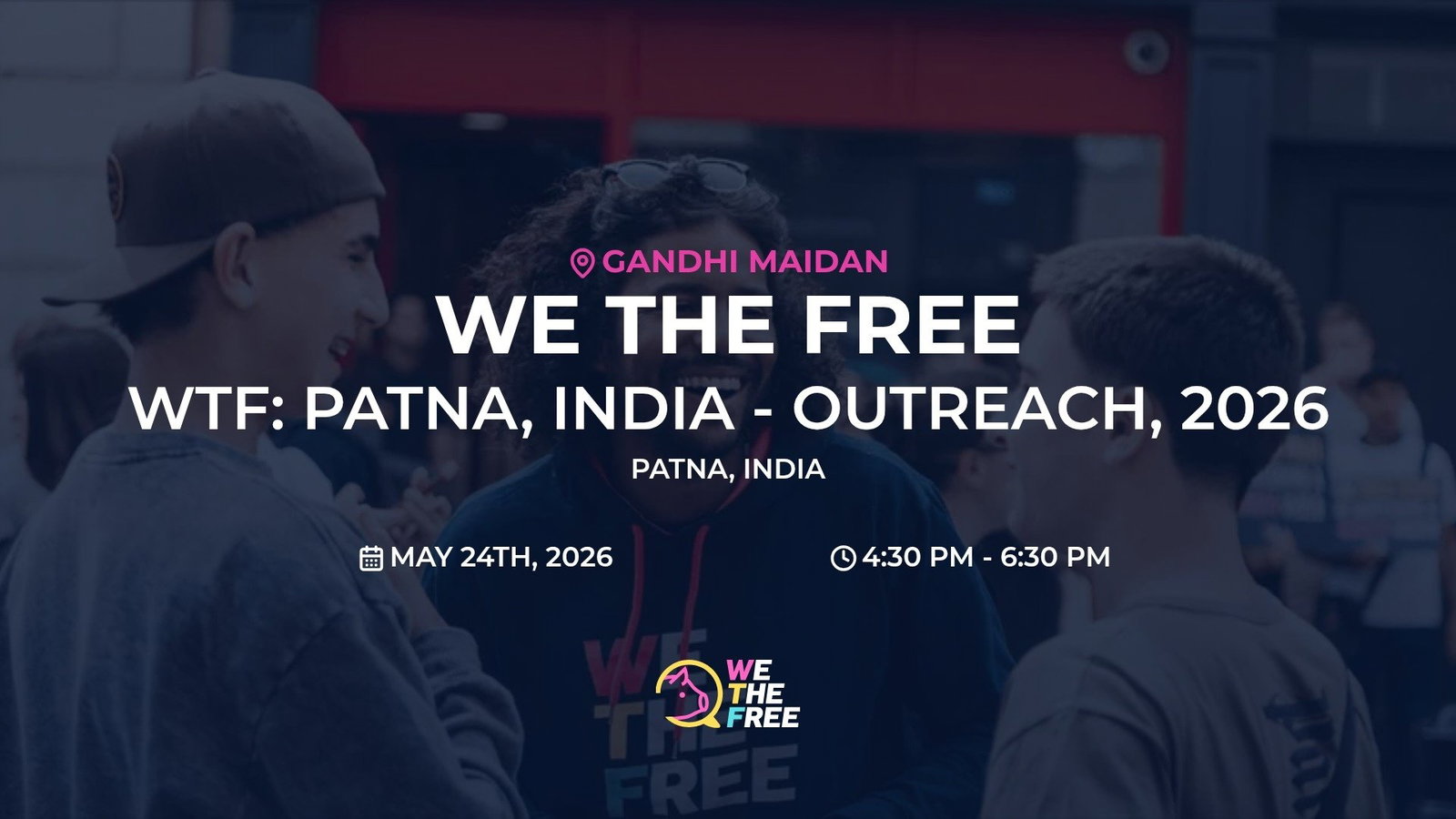 WTF: Patna, India - outreach, 2026