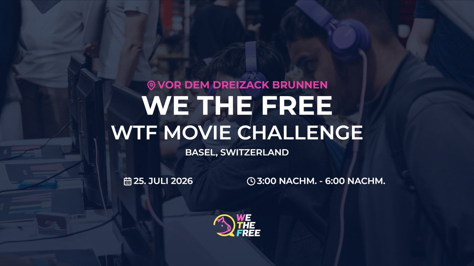 WTF: Basel, Switzerland - WTF Movie Challenge, 25. Juli 2026