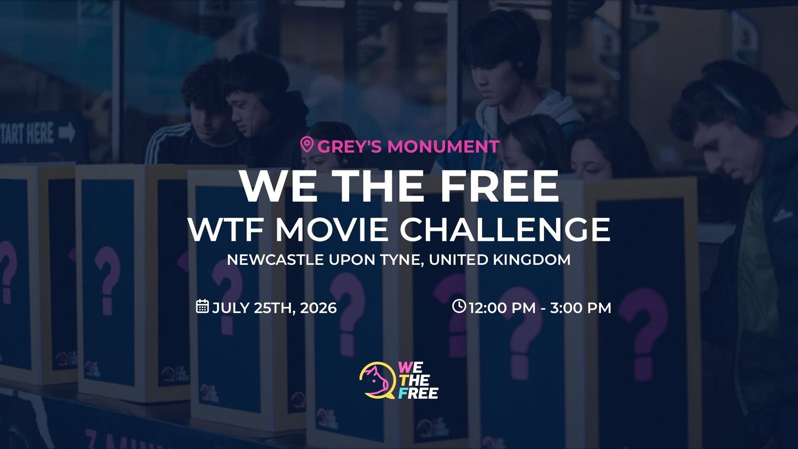 WTF: Newcastle, England - WTF Movie Challenge, July 25th, 2026